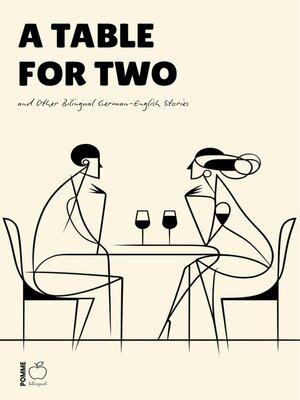 cover image of A Table for Two and Other Bilingual German-English Stories